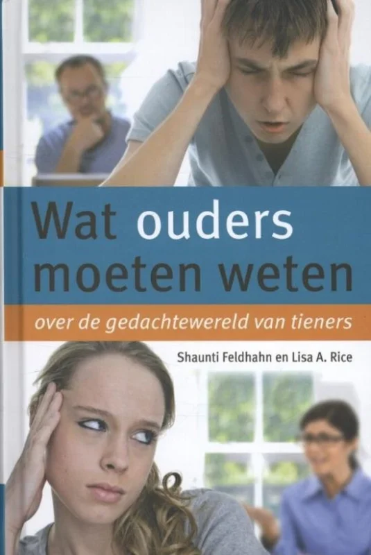 Wat ouders moeten weten over de gedachtewereld van tieners – Shaunti Feldhahn en Lisa A. Rice Beste Prijs