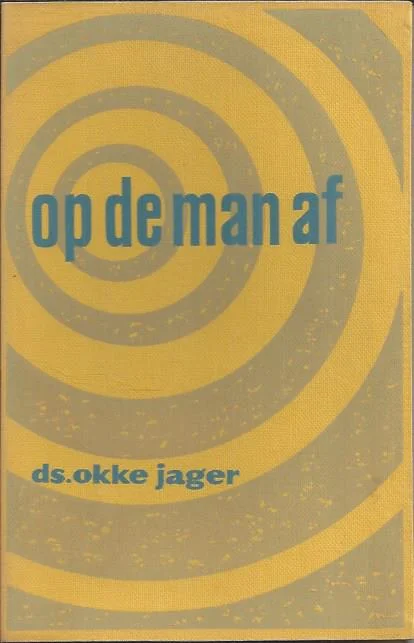 Op de man af – Okke Jager (3e druk 1958 gebonden) Speciale Aanbieding