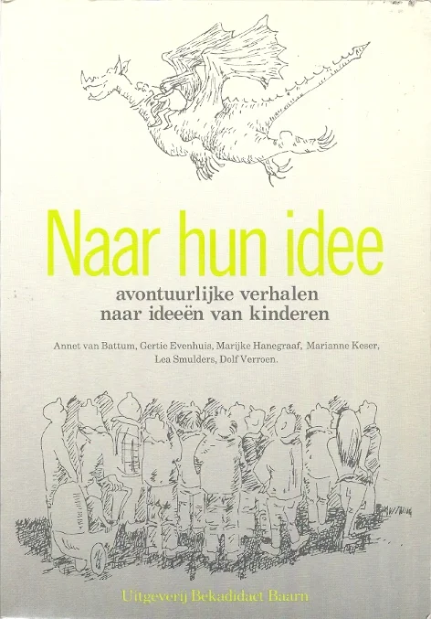 Goedkoop Naar hun idee : avontuurlijke verhalen – Annet van Battum