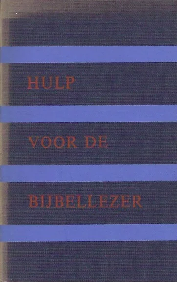 Alleen Vandaag Hulp voor de Bijbellezer – Nederlands Bijbelgenootschap