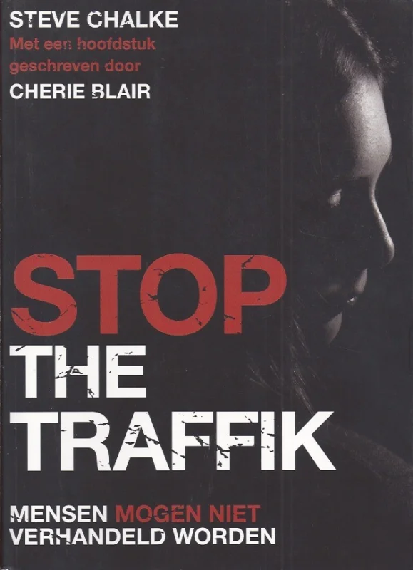 Merkproduct Stop the traffik : mensen mogen niet verhandeld worden – Steve Chalke& Cherie Blair