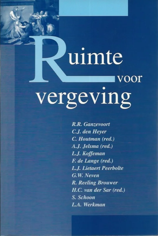 Beperkte Voorraad Ruimte voor vergeving – R.R. Ganzevoort e.a. (onderstrepingen)