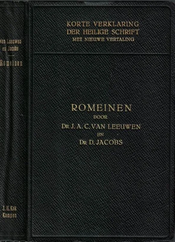 Aanbieding Korte verklaring der Heilige Schrift : De brief aan de Romeinen – J.A.C. van Leeuwen en D. Jacobs (1e druk 1932)