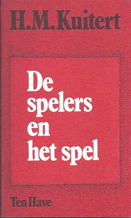 De spelers en het spel – H.M. Kuitert (9e druk) Superprijs