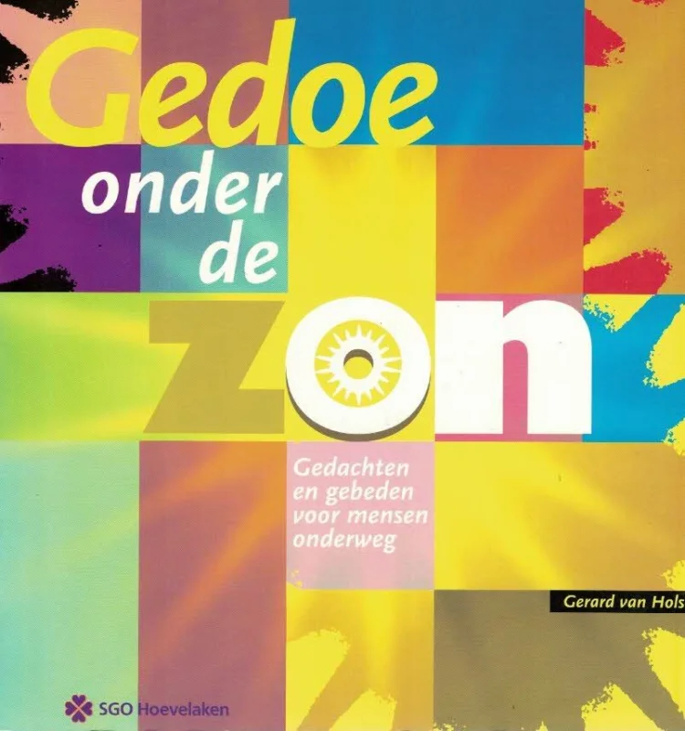 Meest Verkocht Gedoe onder de zon : gedachten en gebeden voor mensen onderweg–Gerard van Holstein