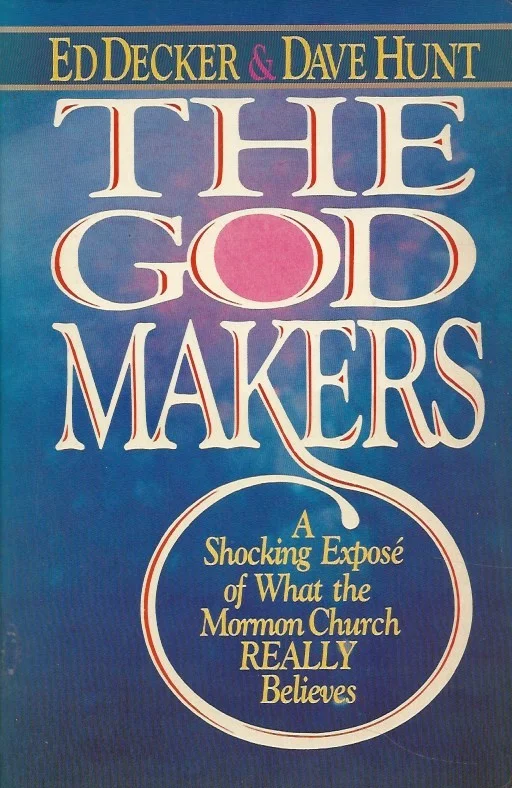 The God Makers : a Shocking Expose of What the Mormon Church Really Believes – Ed Decker and Dave Hunt Bestseller