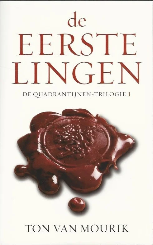 De Eerstelingen : De Quadrantijnen-trilogie I – Ton van Mourik (2e druk) Dagaanbieding