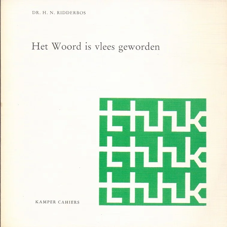 Het Woord is vlees geworden : beschouwingen over het eigen karakter van het Evangelie van Johannes – H.N. Ridderbos Dagaanbieding