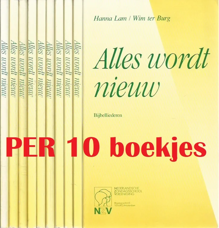 Verzamelbundel : Alles wordt nieuw : bijbelliederen – Hanna Lam/Wim ter Burg (NZV 1992) – per 10 boekjes Premium