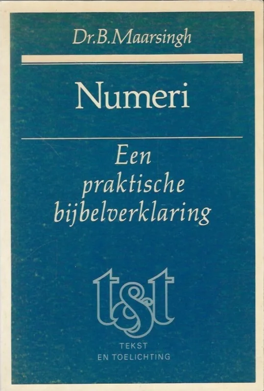 Numeri : een praktische bijbelverklaring – Dr. B. Maarsingh Actieprijs