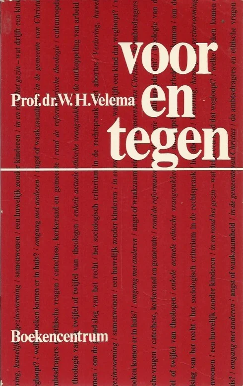 Voor en tegen: artikelen over eigentijdse vragen – Prof.Dr. W.H. Velema Premium