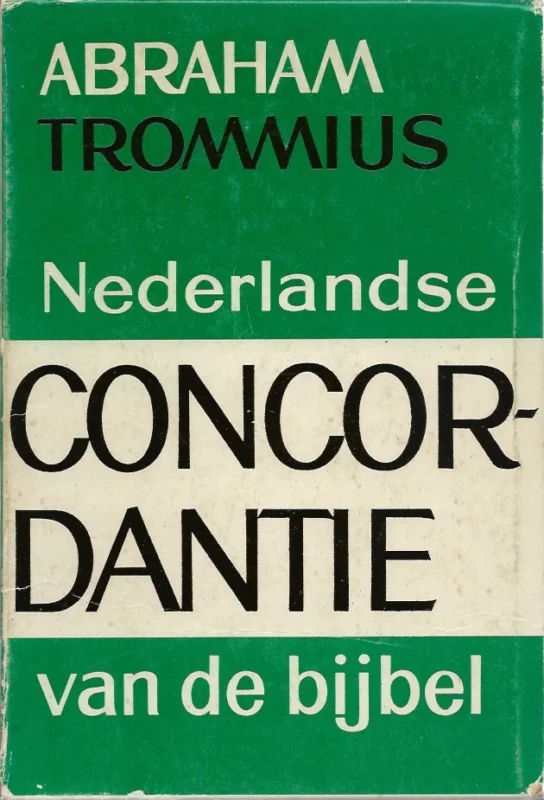 Lage Kosten Nederlandse concordantie van de Bijbel – door Abraham Trommius (21ste grondig herz. en veel verm. druk)
