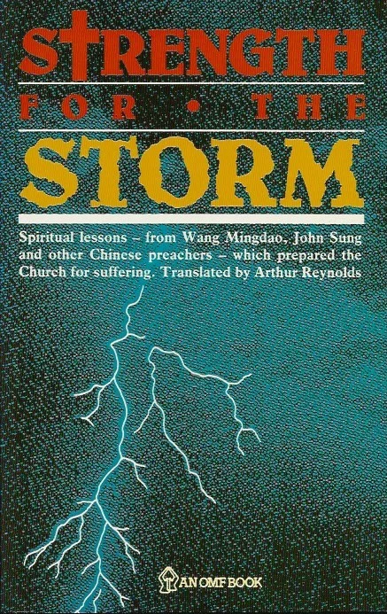 Strength for the storm : spiritual lessons from Chinese Preachers – Wang Mingdao, John Sung and other chinese preachers — which prepared the church for suffering Korting
