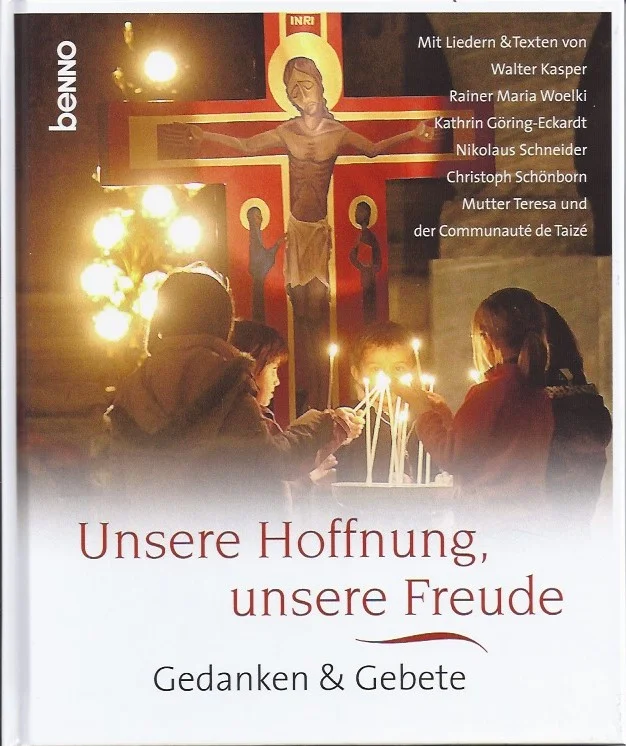 Koopje Unsere Hoffnung, unsere Freude Gedanken & Gebete (Ohne CD) – BENNO : Claudia Michels (Redakteur)