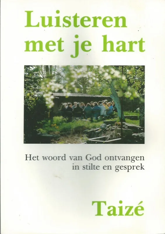 Uitverkoop Luisteren met je hart : het woord van God ontvangen in stilte en gesprek – vertaald uit het Frans door de Communiteit van Taize