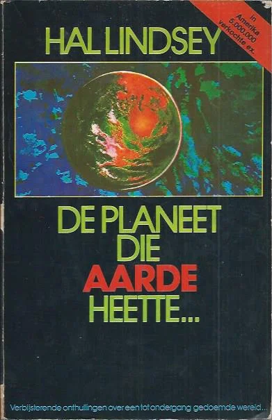 Superprijs De planeet die aarde heette … – Hal Lindsey (11e druk)