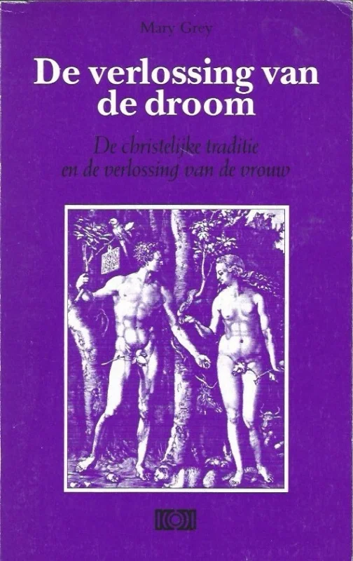 Nu Kopen De verlossing van de droom : de christelijke traditie en de verlossing van de vrouw – Mary Grey