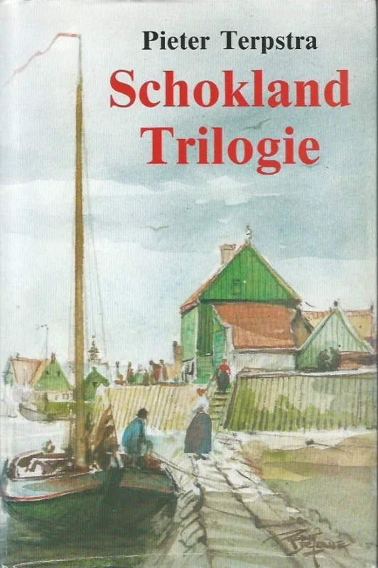 Koop Online Schokland – Trilogie – Pieter Terpstra (met stofomslag)