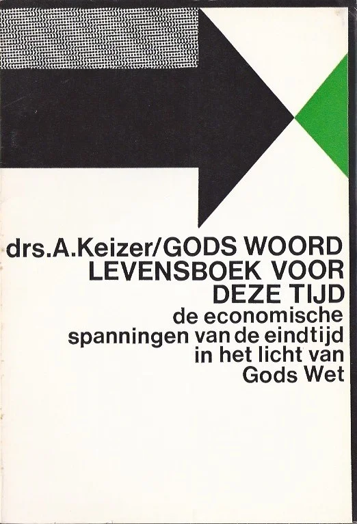 Bestel Nu Gods Woord levensboek voor deze tijd : de economische spanningen van de eindtijd in het licht van Gods wet – A. Keizer