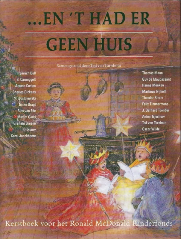 Must-Have En ‘t had er geen huis : Kerstboek voor het Ronald McDonald Kinderfonds – samengesteld door Ted van Turnhout