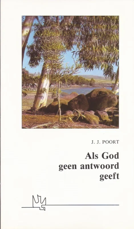 Als God geen antwoord geeft – Ds. J.J. Poort Hoge Kwaliteit