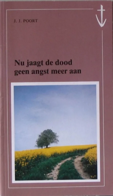 Superprijs Nu jaagt de dood geen angst meer aan – J.J. Poort