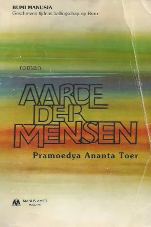 Aarde der mensen : roman – Pramoedya Ananta Toer (1e druk Sleets) Aanbieding
