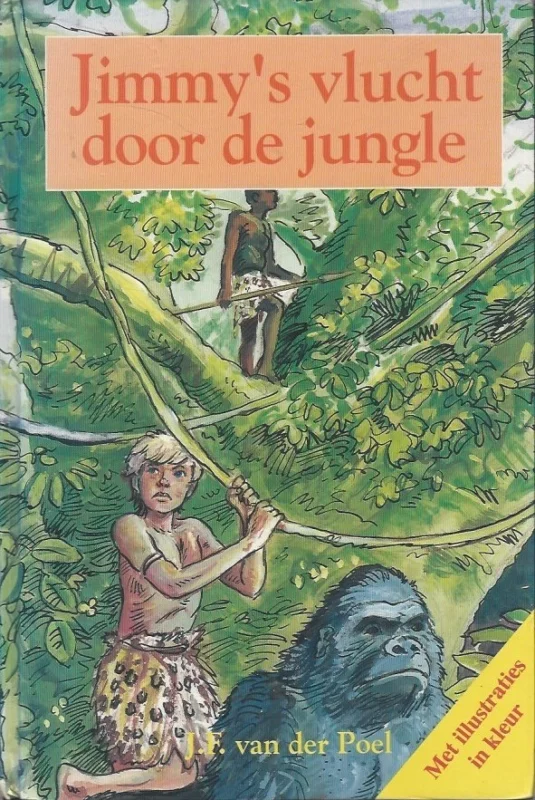 Must-Have Jimmy’s vlucht door de jungle – J.F. van der Poel