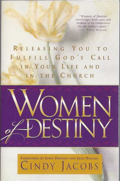 Women of Destiny: Releasing You to Fulfill God’s Call in Your Life and in the Church – Cindy Jacobs Shop Nu