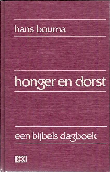 Honger en dorst een bijbels dagboek – Hans Bouma Premium