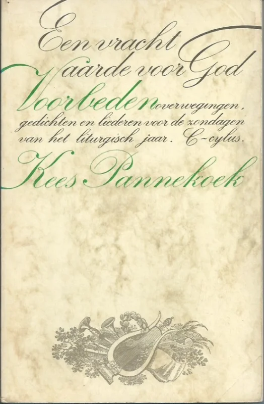 Een vracht aarde voor God : voorbeden, overwegingen, gedichten en liederen voor de zondagen van het liturgisch jaar, C-cyclus – Kees Pannekoek Tijdelijk Beschikbaar