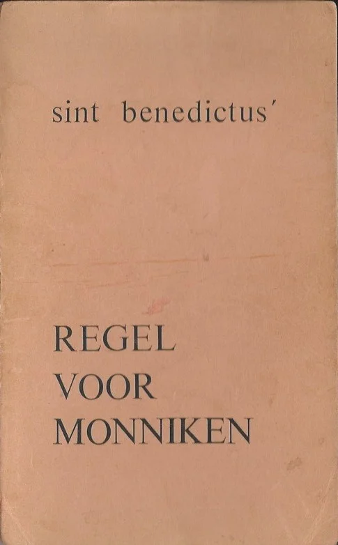 Populair Sint Benedictus’ regel voor monniken : De regel van Sint Benedictusvertaald en ingeleid door F. Vromen osb – St. Willibrordusabdij