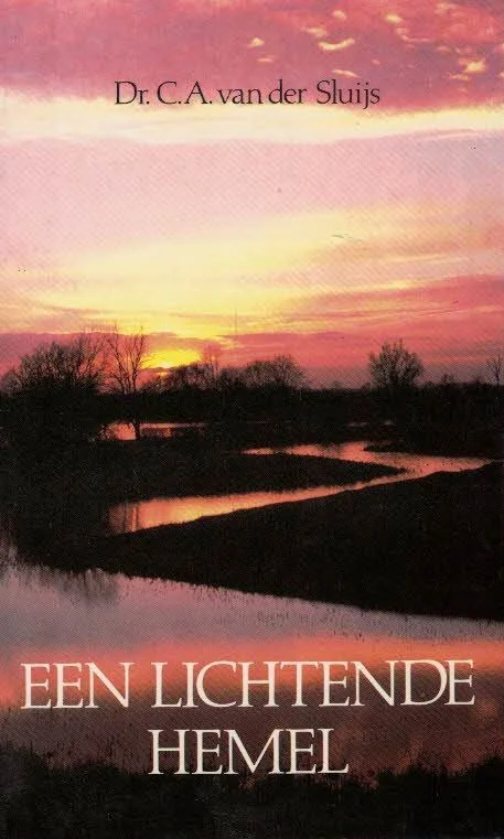 Een lichtende hemel : meditaties in de vorm van gedichten – Dr. C.A. van der Sluijs Koop Online