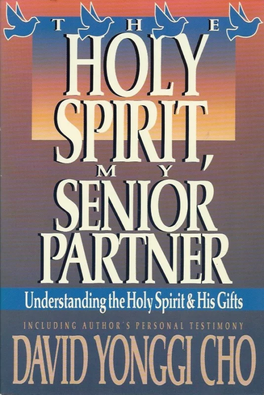 Finale Uitverkoop The Holy Spirit, my Senior Partner – David Yonggi Cho