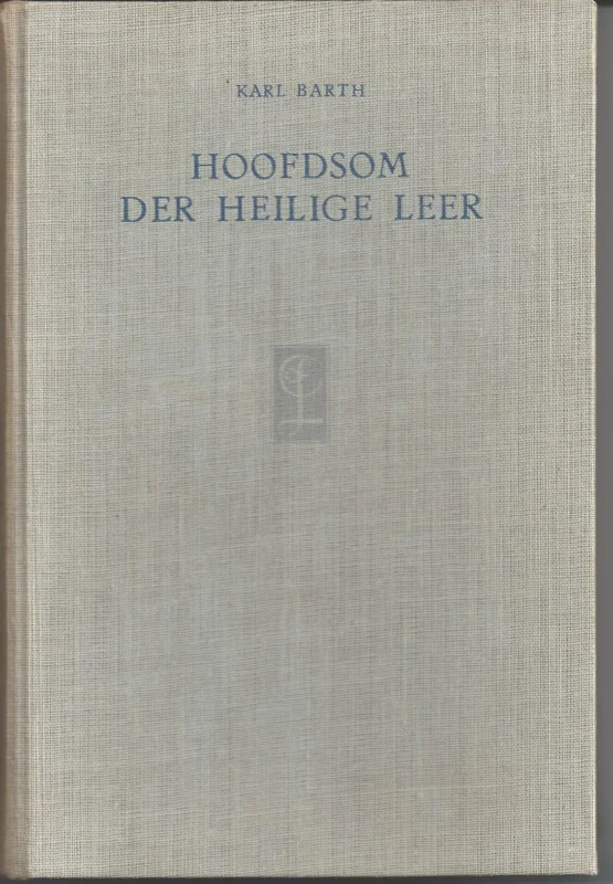 Exclusieve Aanbieding Hoofdsom der Heilige Leer – Karl Barth