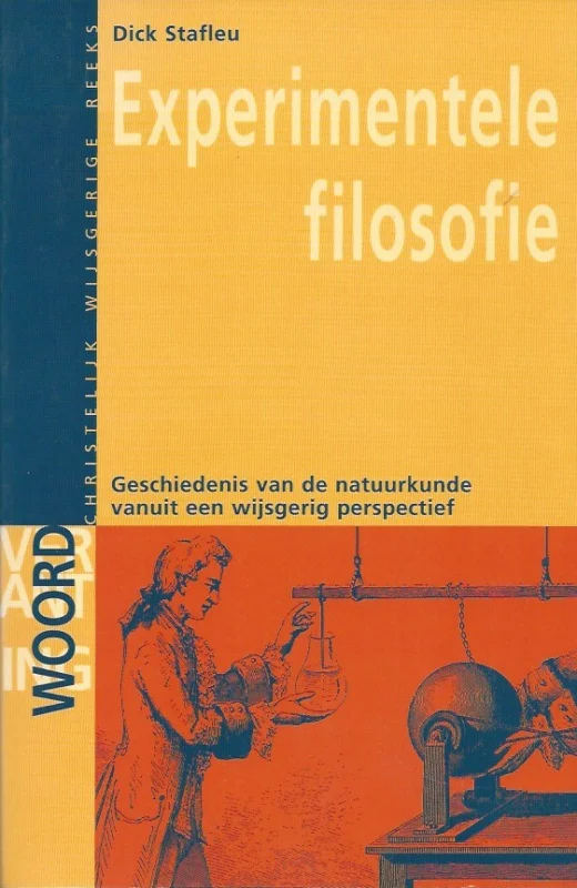 Experimentele filosofie : Geschiedenis van de natuurkunde vanuit een wijsgerig perspectief – Dick Stafleu Favoriet
