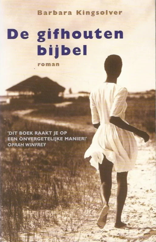 De gifhouten bijbel – Barbara Kingsolver Finale Uitverkoop