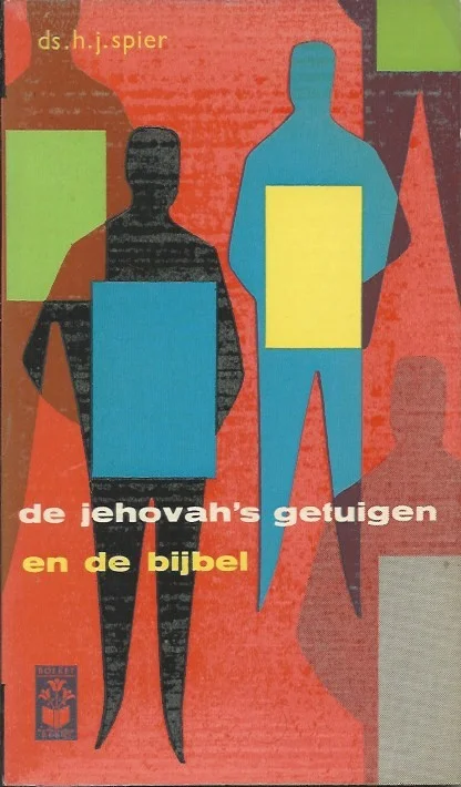 De Jehova’s getuigen en de bijbel – ds. H.J. Spier (1961) Uitverkoop