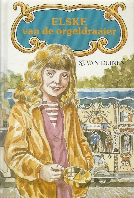 Must-Have Elske van de orgeldraaier – Sj. van Duinen (5e druk)