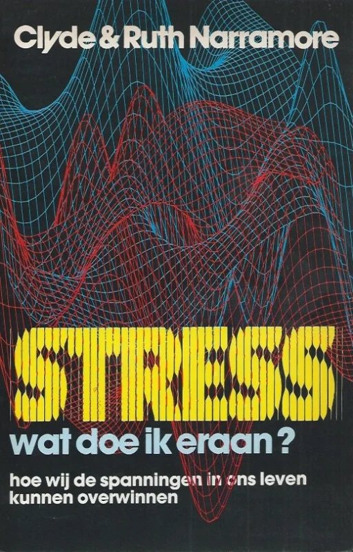 Stress, wat doe ik eraan? – Clyde & Ruth Narramore Gecertificeerd