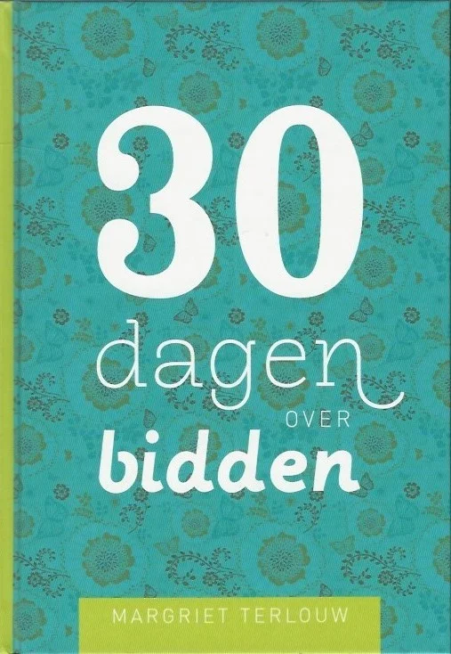 Aanbieding 30 dagen over bidden – Margreet Terlouw