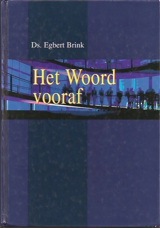 Het Woord vooraf – Ds. E. Brink Beperkt Aanbod