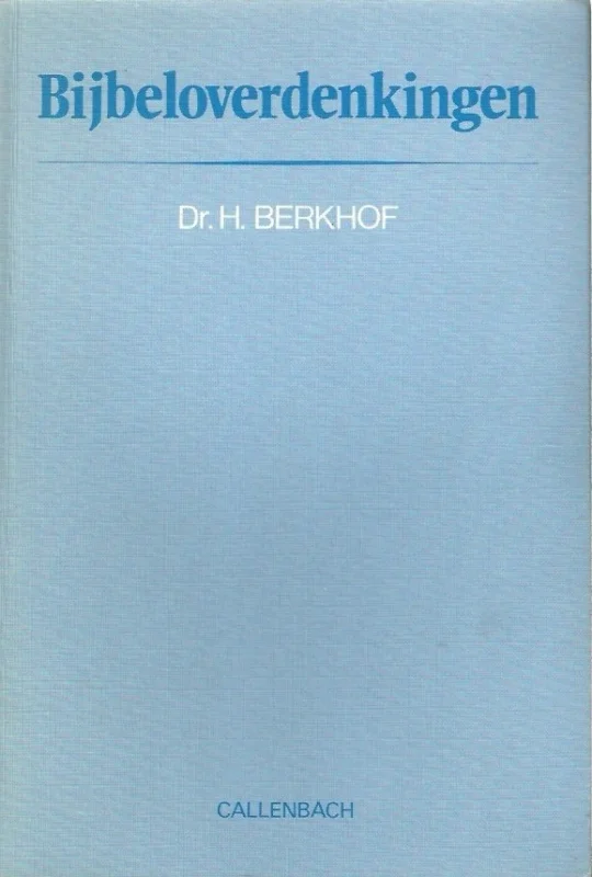 Must-Have Bijbeloverdenkingen – Dr. H. Berkhof