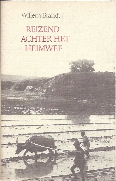 Superprijs Reizend achter het heimwee – Willem Brandt