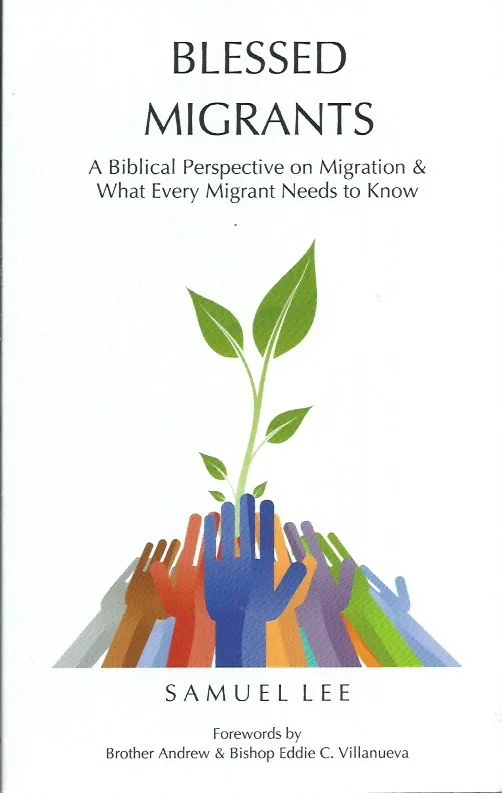 Veilige Betaling Blessed Migrants: A Biblical Perspective on Migration & What Every Migrant Needs to Know – Samuel Lee