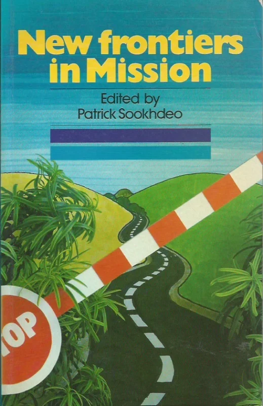 Dagaanbieding New frontiers in mission – edited by Patrick Sookhdeo