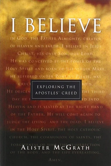 I believe : Exploring the Apostles’ Creed – Alister McGrath (1998) Premium