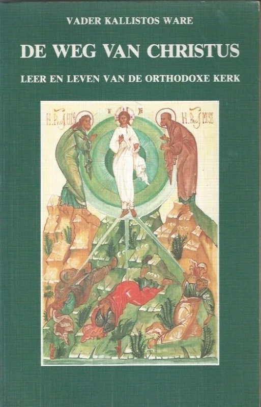 De weg van Christus : leer en leven van de orthodoxe kerk – vader Kallistos Ware Superprijs