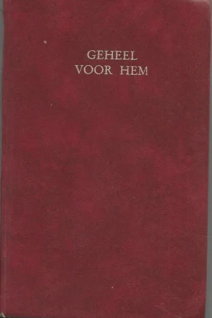 Beperkte Voorraad Geheel voor Hem : Overdenkingen voor elke dag – Oswald Chambers (13e druk skai)