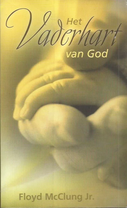 Het Vaderhart van God–Floyd McClung (11e druk) Populair